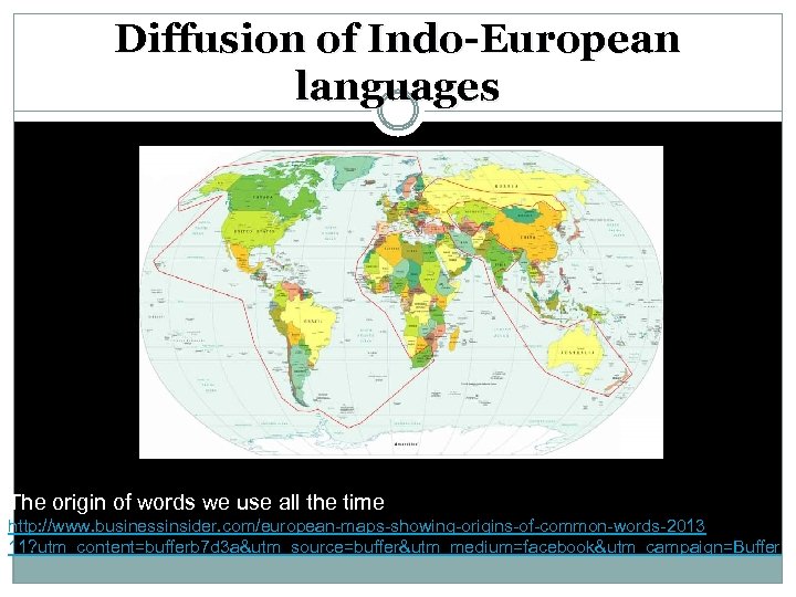 Diffusion of Indo-European languages The origin of words we use all the time http: