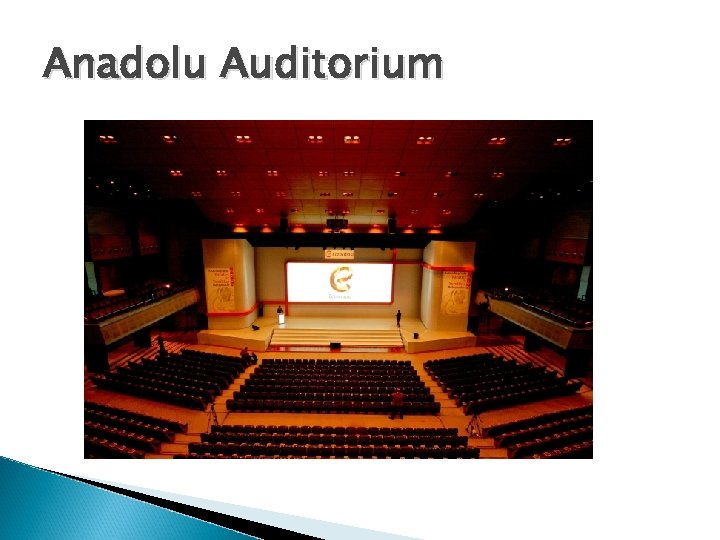 Anadolu Auditorium 