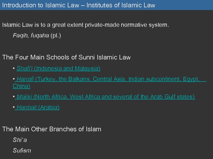 Introduction to Islamic Law – Institutes of Islamic Law is to a great extent