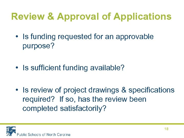 Review & Approval of Applications • Is funding requested for an approvable purpose? •