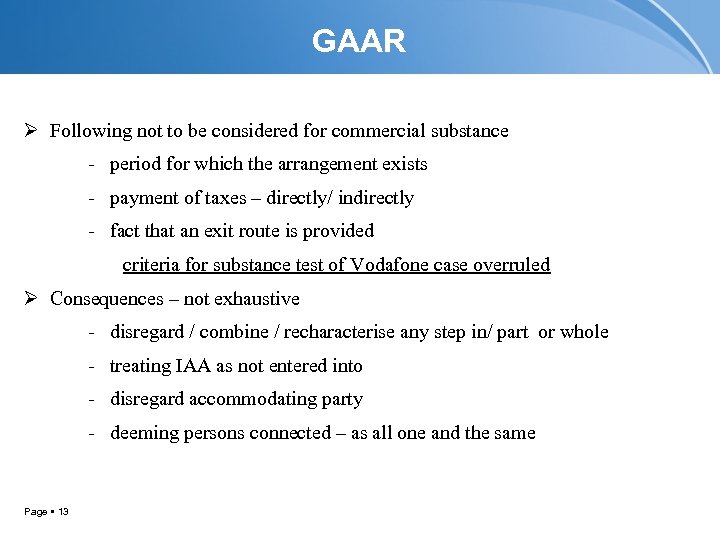 GAAR Ø Following not to be considered for commercial substance - period for which