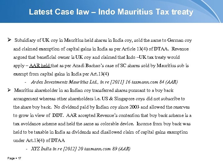 Latest Case law – Indo Mauritius Tax treaty Ø Subsidiary of UK coy in
