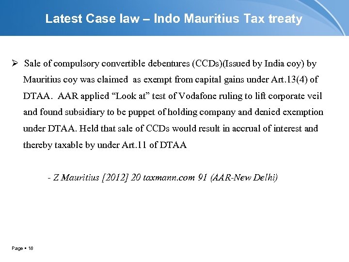 Latest Case law – Indo Mauritius Tax treaty Ø Sale of compulsory convertible debentures