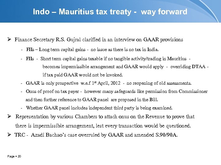 Indo – Mauritius tax treaty - way forward Ø Finance Secretary R. S. Gujral