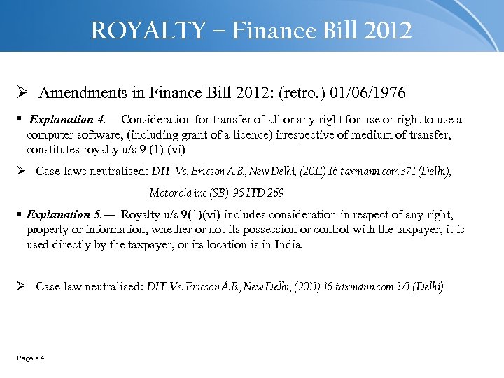 ROYALTY – Finance Bill 2012 Ø Amendments in Finance Bill 2012: (retro. ) 01/06/1976