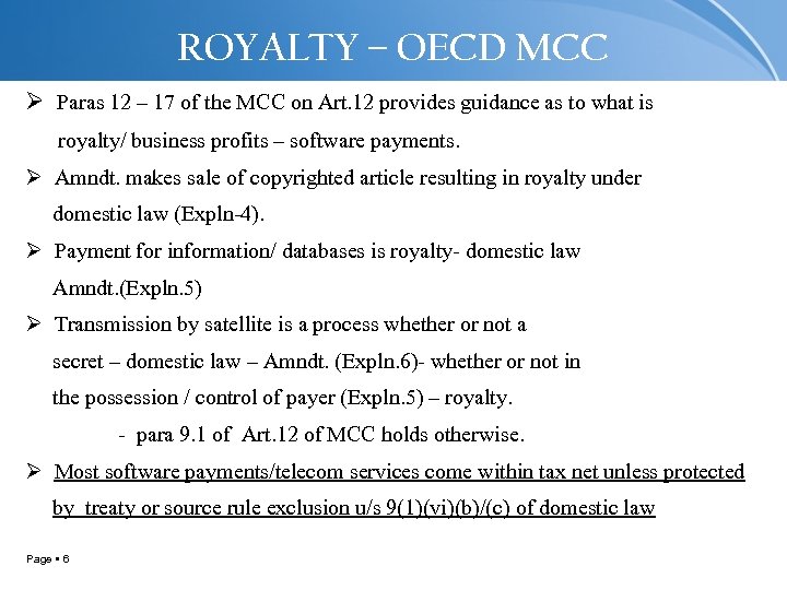 ROYALTY – OECD MCC Ø Paras 12 – 17 of the MCC on Art.