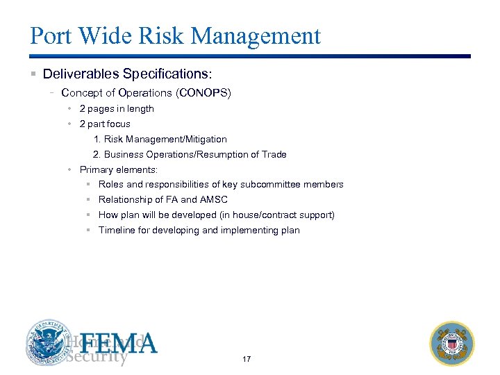 Port Wide Risk Management § Deliverables Specifications: - Concept of Operations (CONOPS) • 2