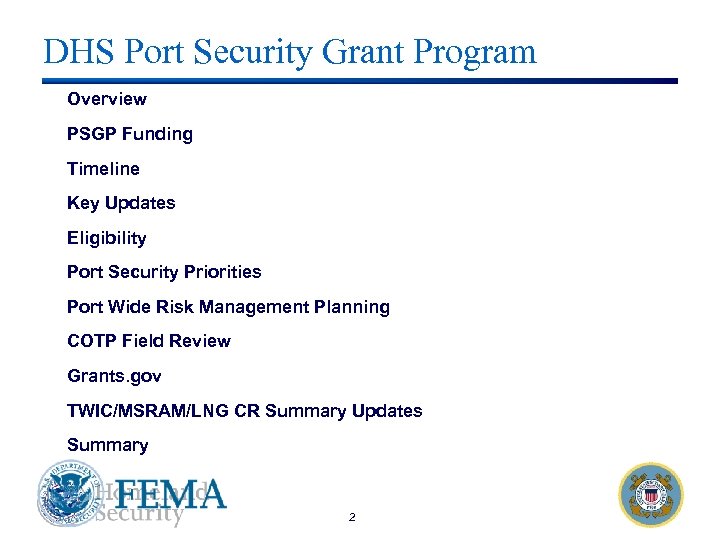 DHS Port Security Grant Program Overview PSGP Funding Timeline Key Updates Eligibility Port Security