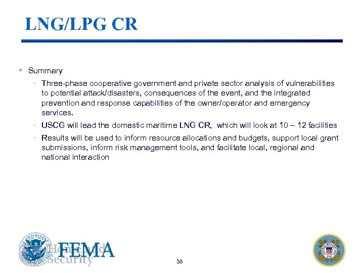 LNG/LPG CR § Summary - Three-phase cooperative government and private sector analysis of vulnerabilities