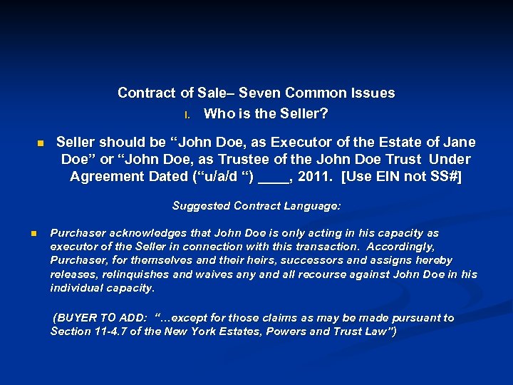 Contract of Sale– Seven Common Issues I. Who is the Seller? n Seller should