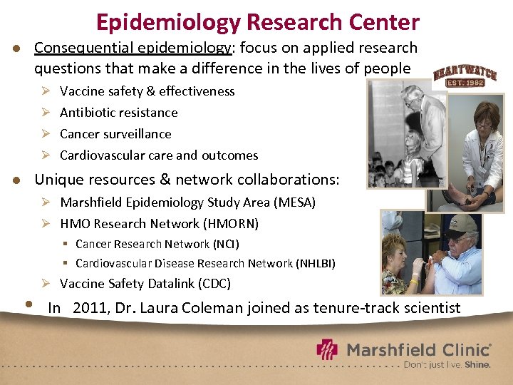 Epidemiology Research Center ● Consequential epidemiology: focus on applied research questions that make a