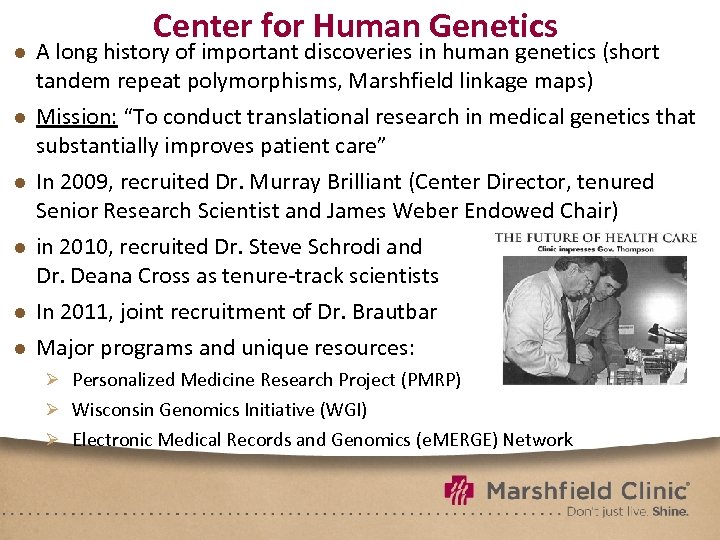 Center for Human Genetics ● A long history of important discoveries in human genetics