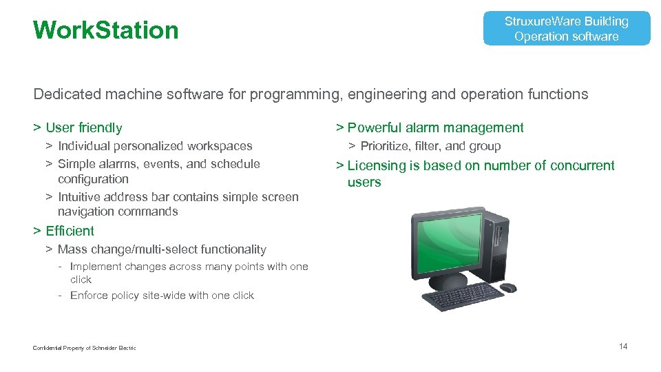 Struxure. Ware Building Operation software Work. Station Dedicated machine software for programming, engineering and