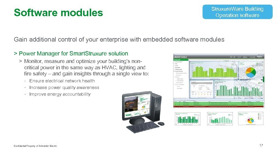 Software modules Struxure. Ware Building Operation software Gain additional control of your enterprise with