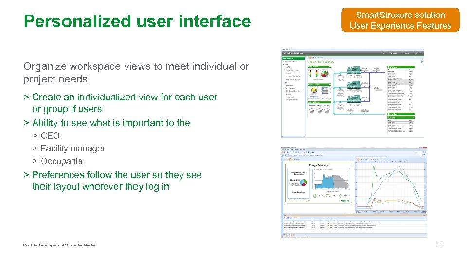 Personalized user interface Smart. Struxure solution User Experience Features Organize workspace views to meet