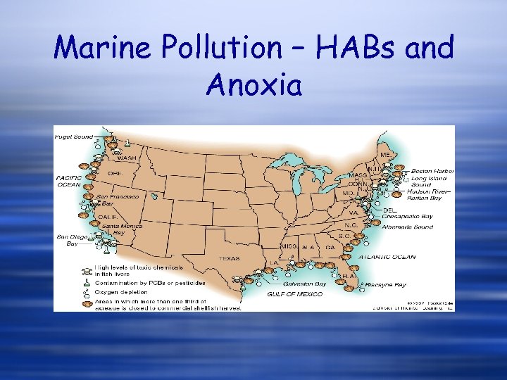 Marine Pollution – HABs and Anoxia 