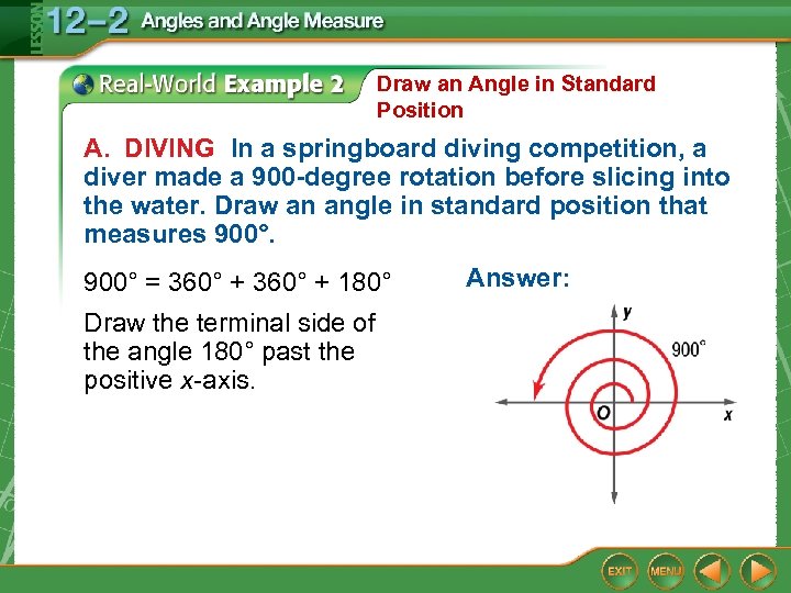 Draw an Angle in Standard Position A. DIVING In a springboard diving competition, a