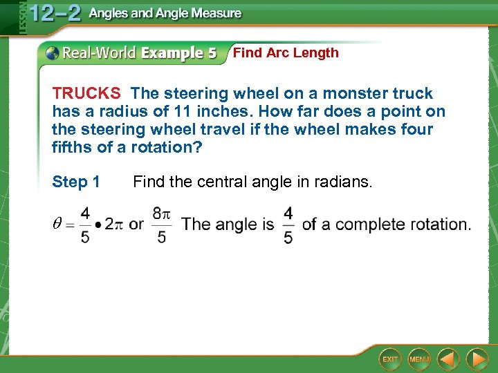 Find Arc Length TRUCKS The steering wheel on a monster truck has a radius