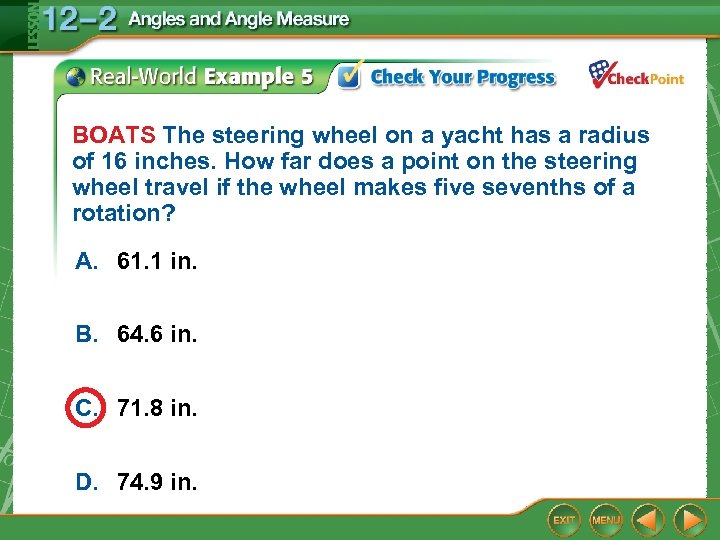 BOATS The steering wheel on a yacht has a radius of 16 inches. How