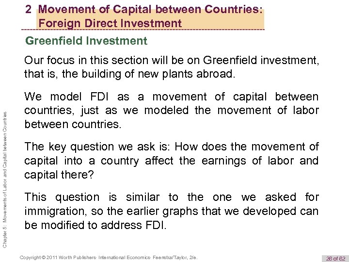 2 Movement of Capital between Countries: Foreign Direct Investment Greenfield Investment Chapter 5: Movements