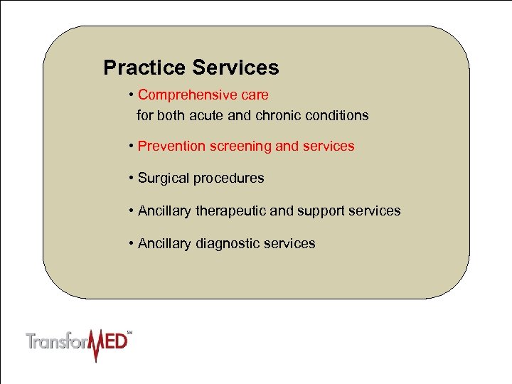 Access to Care & Information • Health care for all • Same-day appointments •