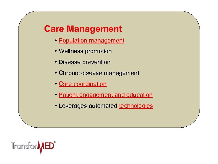 Access to Care & Information • Health care for all • Same-day appointments •