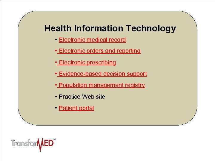 Access to Care & Information • Health care for all • Same-day appointments •