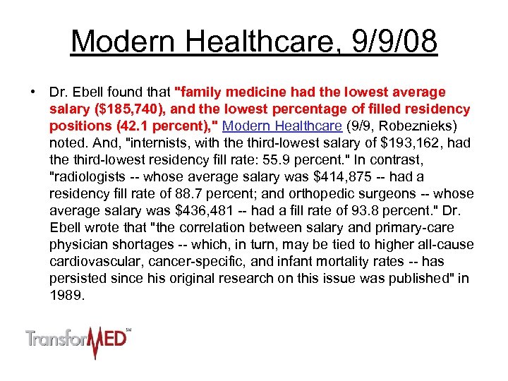 Modern Healthcare, 9/9/08 • Dr. Ebell found that 