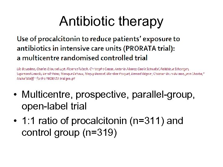 Antibiotic therapy • Multicentre, prospective, parallel-group, open-label trial • 1: 1 ratio of procalcitonin