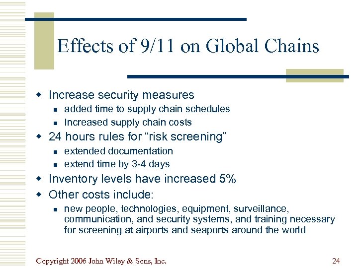 Effects of 9/11 on Global Chains w Increase security measures n n added time