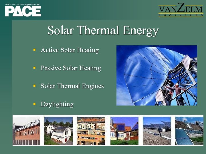 VAN E Solar Thermal Energy § Active Solar Heating § Passive Solar Heating §