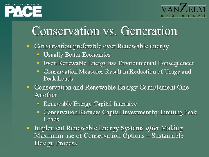 VAN E N G I ZELM N E E Conservation vs. Generation § Conservation