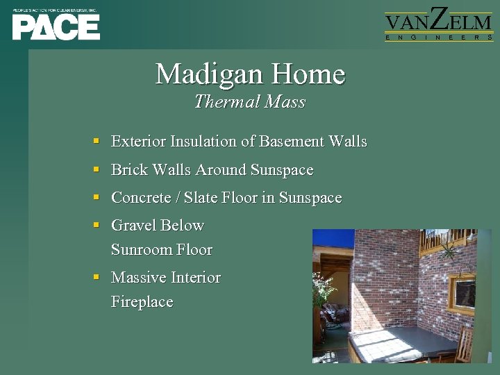 VAN E Madigan Home Thermal Mass § Exterior Insulation of Basement Walls § Brick