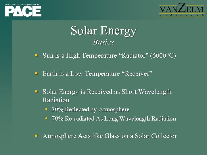 VAN E N G I Solar Energy Basics § Sun is a High Temperature