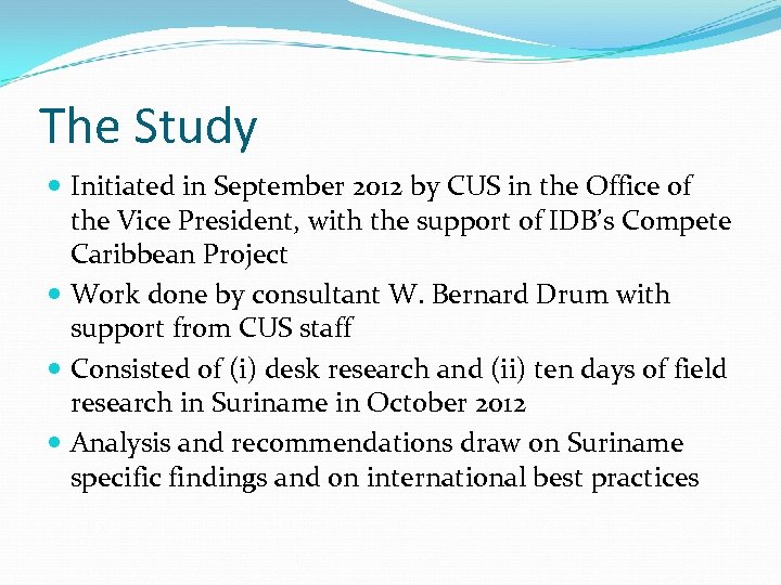 The Study Initiated in September 2012 by CUS in the Office of the Vice