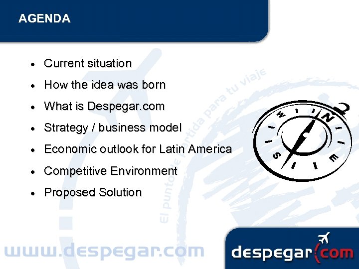 AGENDA · Current situation · How the idea was born · What is Despegar.