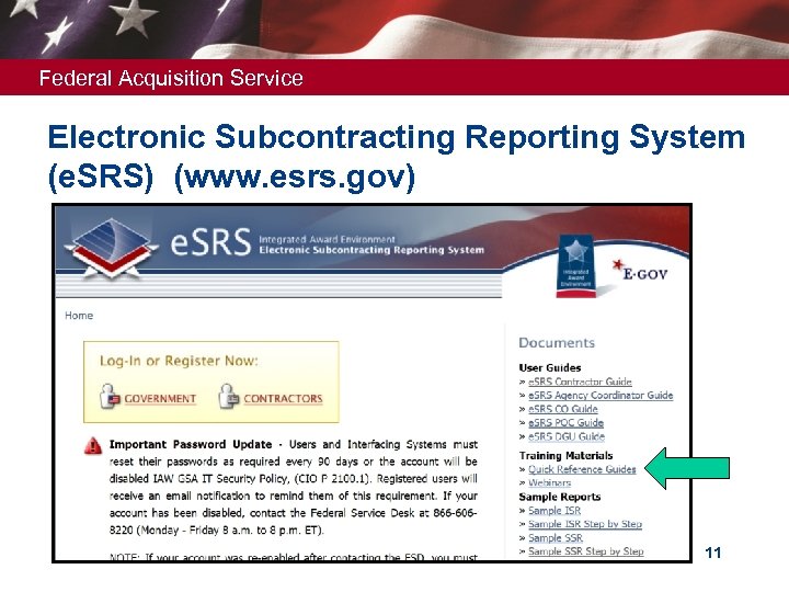 Federal Acquisition Service Electronic Subcontracting Reporting System (e. SRS) (www. esrs. gov) 11 