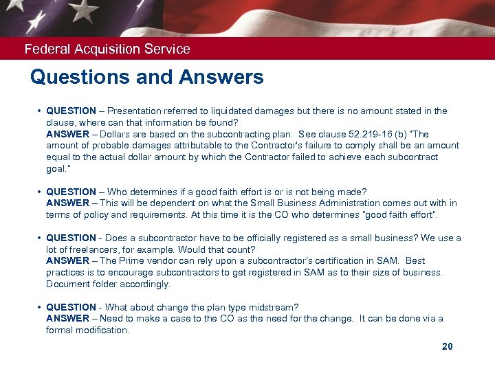 Federal Acquisition Service Questions and Answers • QUESTION – Presentation referred to liquidated damages