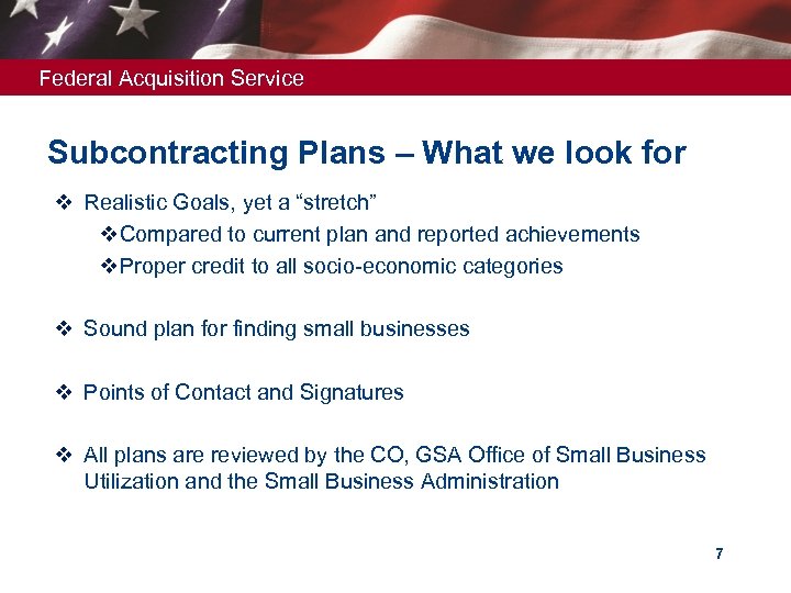 Federal Acquisition Service Subcontracting Plans – What we look for v Realistic Goals, yet