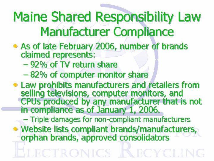 Maine Shared Responsibility Law Manufacturer Compliance • As of late February 2006, number of