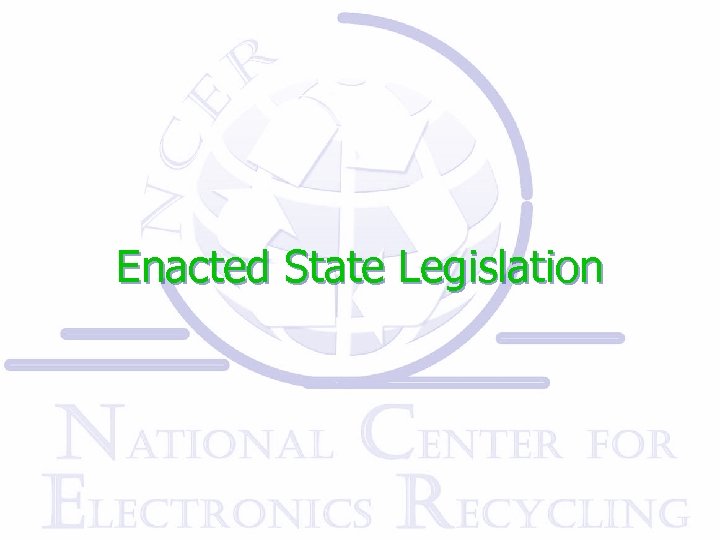 Enacted State Legislation 