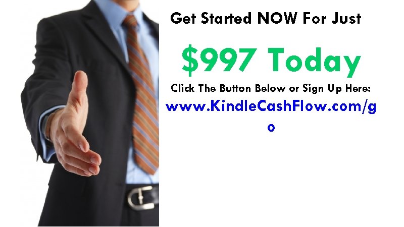 Get Started NOW For Just $997 Today Click The Button Below or Sign Up