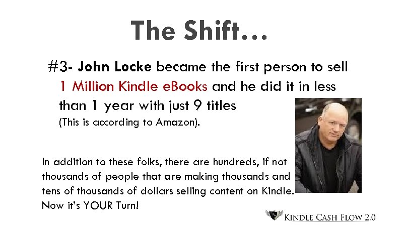 The Shift… #3 - John Locke became the first person to sell 1 Million