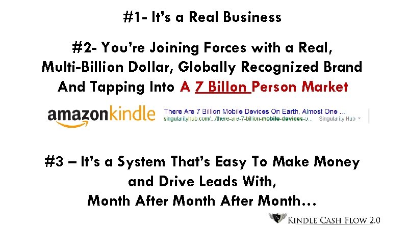 #1 - It’s a Real Business #2 - You’re Joining Forces with a Real,