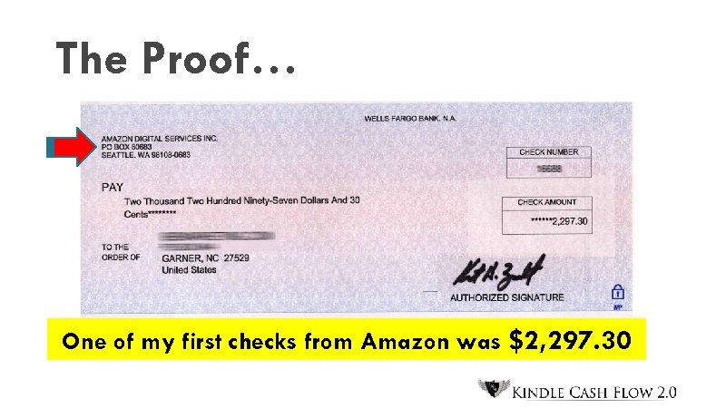 The Proof… One of my first checks from Amazon was $2, 297. 30 