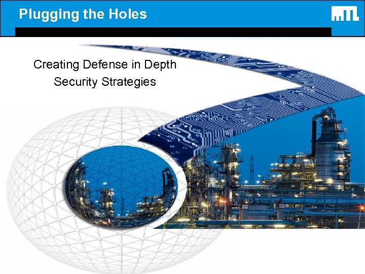 Plugging the Holes Creating Defense in Depth Security Strategies 