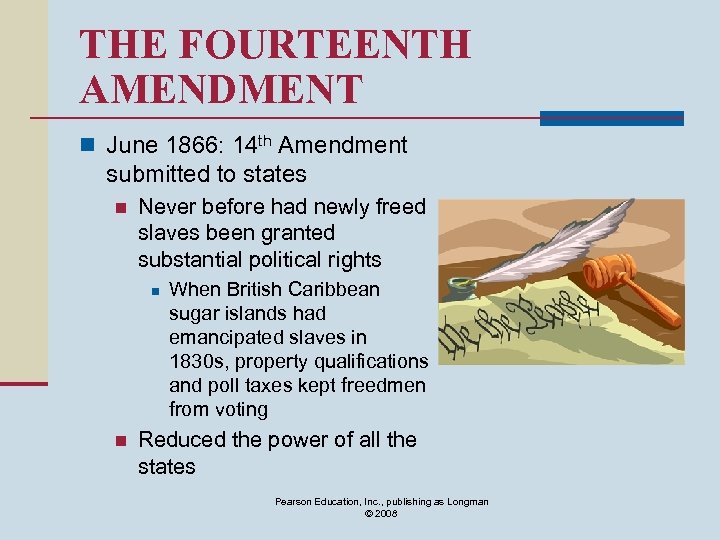 THE FOURTEENTH AMENDMENT n June 1866: 14 th Amendment submitted to states n Never