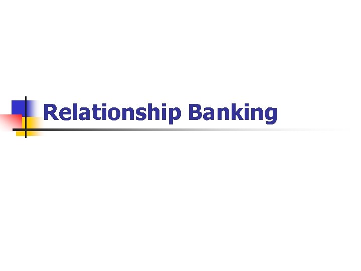 Relationship Banking 
