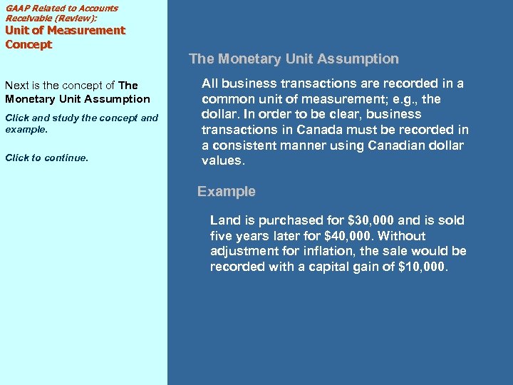 GAAP Related to Accounts Receivable (Review): Unit of Measurement Concept Next is the concept
