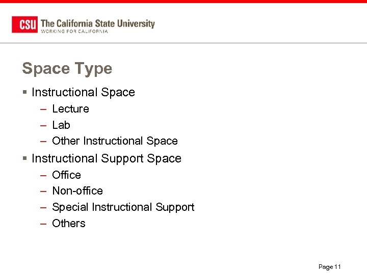 Space Type § Instructional Space – Lecture – Lab – Other Instructional Space §